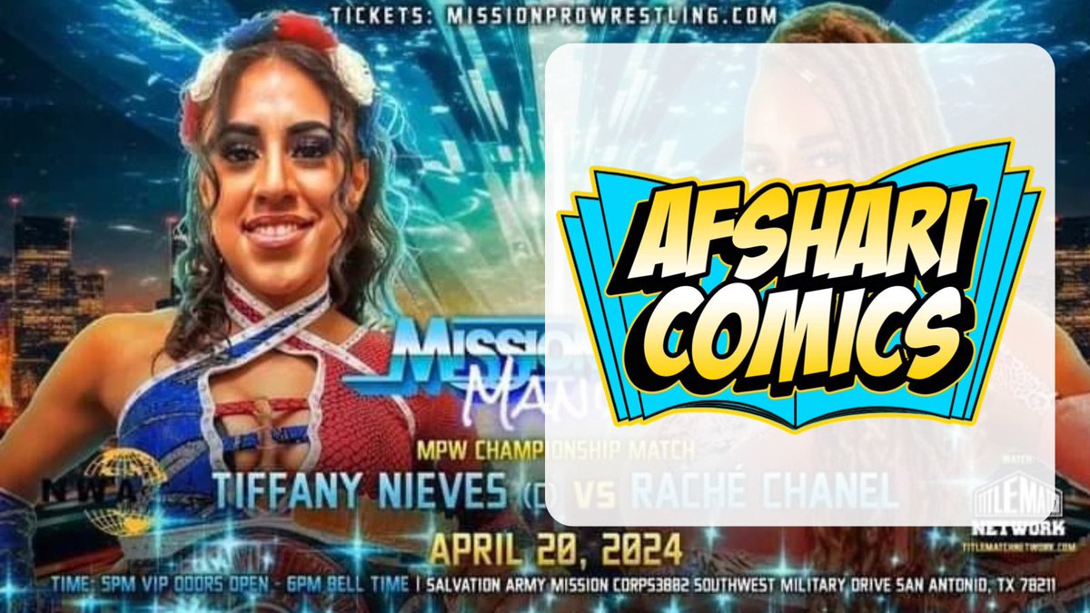 HUGE THANK YOU to Afshari Comics -(afsharicomics.com) - for sponsoring @TiffanyNieves_ at #MPWMania on April 20th!! Watch on @TitleMatchWN Tickets at missionprowrestling.com Sponsorship Inquiries: missionprowrestling@gmail.com #SanAntonio #AEWDymamite #NWA