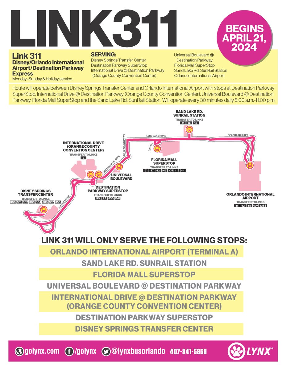 Starting April 21, the new Link 311 will operate b/w Disney Springs Transfer Center & @MCO with stops at Destination Parkway SuperStop, I-Drive, Universal Boulevard, Florida Mall SuperStop & Sand Lake Rd. SunRail Station. The service will operate every 30 minutes daily 5a-11p.