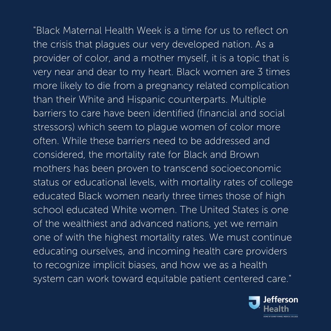 It's Black Maternal Health Week. In honor of this observance, Jessica McGill, APN, WHNP-C, shares why we should reflect on the health concerns impacting Black and Brown mothers and how we can work together to improve patient-centered care. #TeamJefferson #TheJeffersonNurse #BMHW