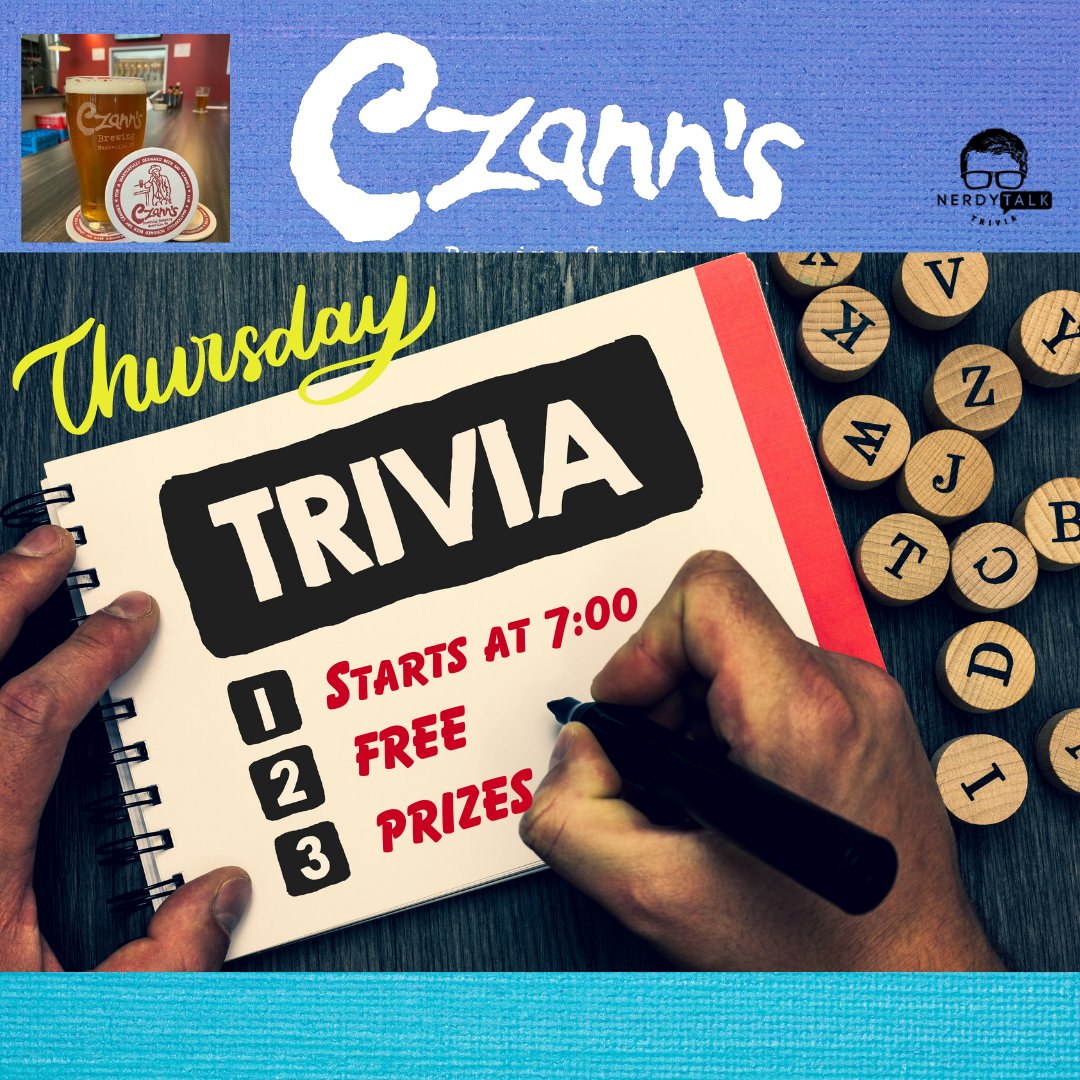 Trivia Night is here!  Head to Czann's for a fun night with <a href="/nerdytalktrivia/">Nerdy Talk Trivia</a>.
$1.00 off beer pints from 6pm - 7pm