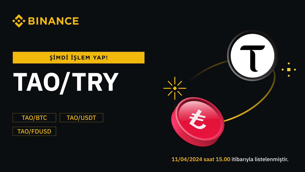 #Binance, $TAO ’yu #BTC ,#USDT, #FDUSD ve #TRY 🇹🇷 işlem çiftinde listeledi. Alım satıma başlamak için👇 binance.com/tr/trade/TAO_T…