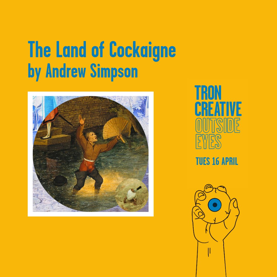 OUTSIDE EYES - ARTIST SPOTLIGHT The Land of Cockaigne by Andrew Simpson Andrew will present some surreal experiments in fusing movement, unreliable storytelling and autofiction to ask: How might a modern utopia look? BOOK ONLINE (April 16) ➡️ tron.co.uk/shows/outside-…