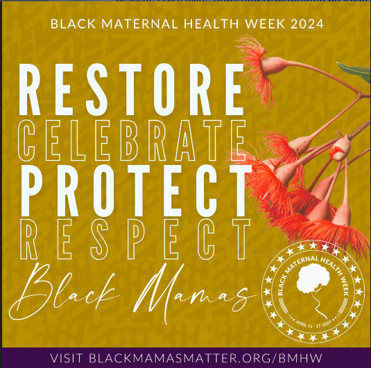 Today marks #BlackMaternalHealthWeek April 11-17. Black Maternal Health Week is an annual observance designed to bring awareness to rising cases of adverse maternal and birth outcomes for people of African descent. Women’s Health is paramount in the current political climate.