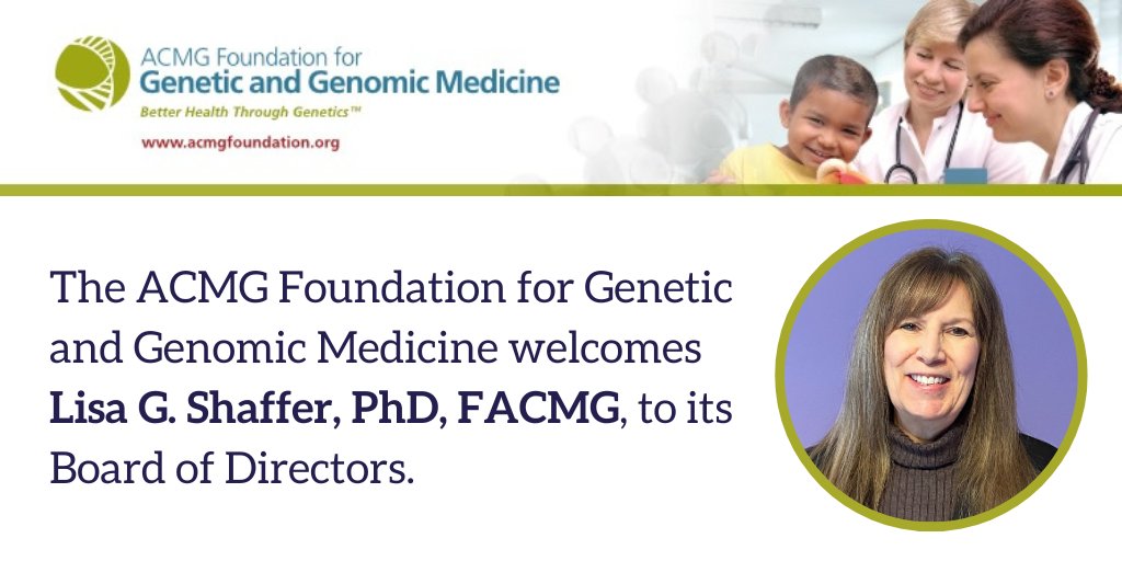 Lisa G. Shaffer, PhD, FACMG has been elected to the #ACMGFoundation Board of Directors. Congrats to Dr. Shaffer, founder & former CEO of Genetic Veterinary Sciences, Inc. & former co-founder, President & CEO of Signature Genomic Laboratories. bit.ly/49wkNC0 @LisaGShaffer