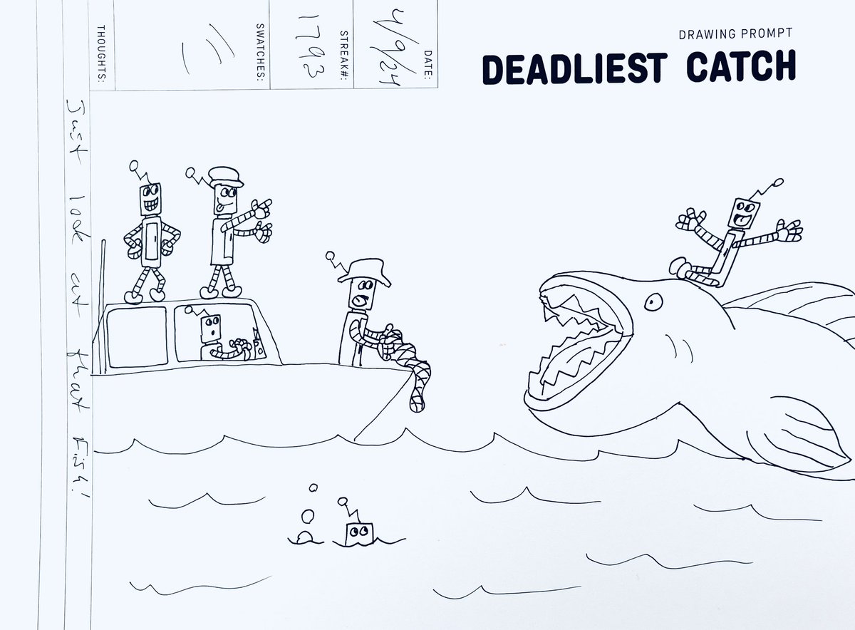 Day 11. Deadliest Catch. Giant fish and not enough net. #DeadliestCatch #UnderwaterAdventure #SimpleDailyDrawing #April2024 #DrawingPrompts #Robots #frumpysketch @SDDArtCommunity