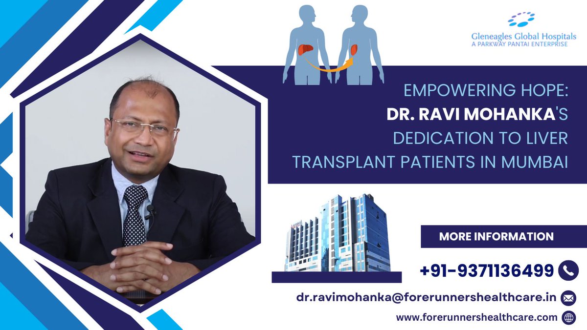 Empowering Hope: Dr. Ravi Mohanka's Dedication to Liver Transplant Patients in Mumbai

🌐: freeprnow.com/pr/empowering-…

📧: dr.ravimohanka@forerunnershealthcare.in
☎: +91-9371136499

#DrRaviMohanka #LiverTransplantSurgeon #LivertransplantCost #Hepatologist