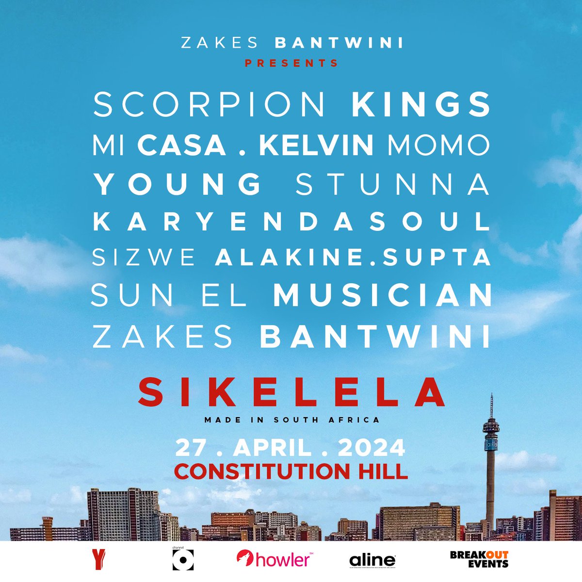 Zakes Bantwini in association with Y present Sikelela... Get ready to vibe to the rhythm of freedom with Zakes Bantwini, Scorpion Kings, Kelvin Momo, MiCasa, Supta, Young Stunna and more! Happening 27 April at Constitution Hill 👉 howler.co.za/events/zakes-b…