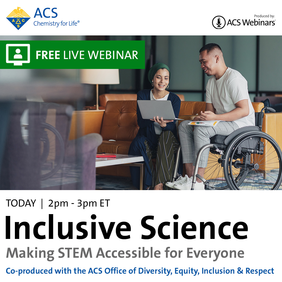 TODAY (April 11) at 2PM EDT - Learn about the unique challenges faced by persons with physical disabilities interested in STEM as they progress to graduate education during our FREE #ACSWebinar. Register at brnw.ch/21wIIxt #ACS_DEIR #Chemistry #Inclusion #RealTimeChem