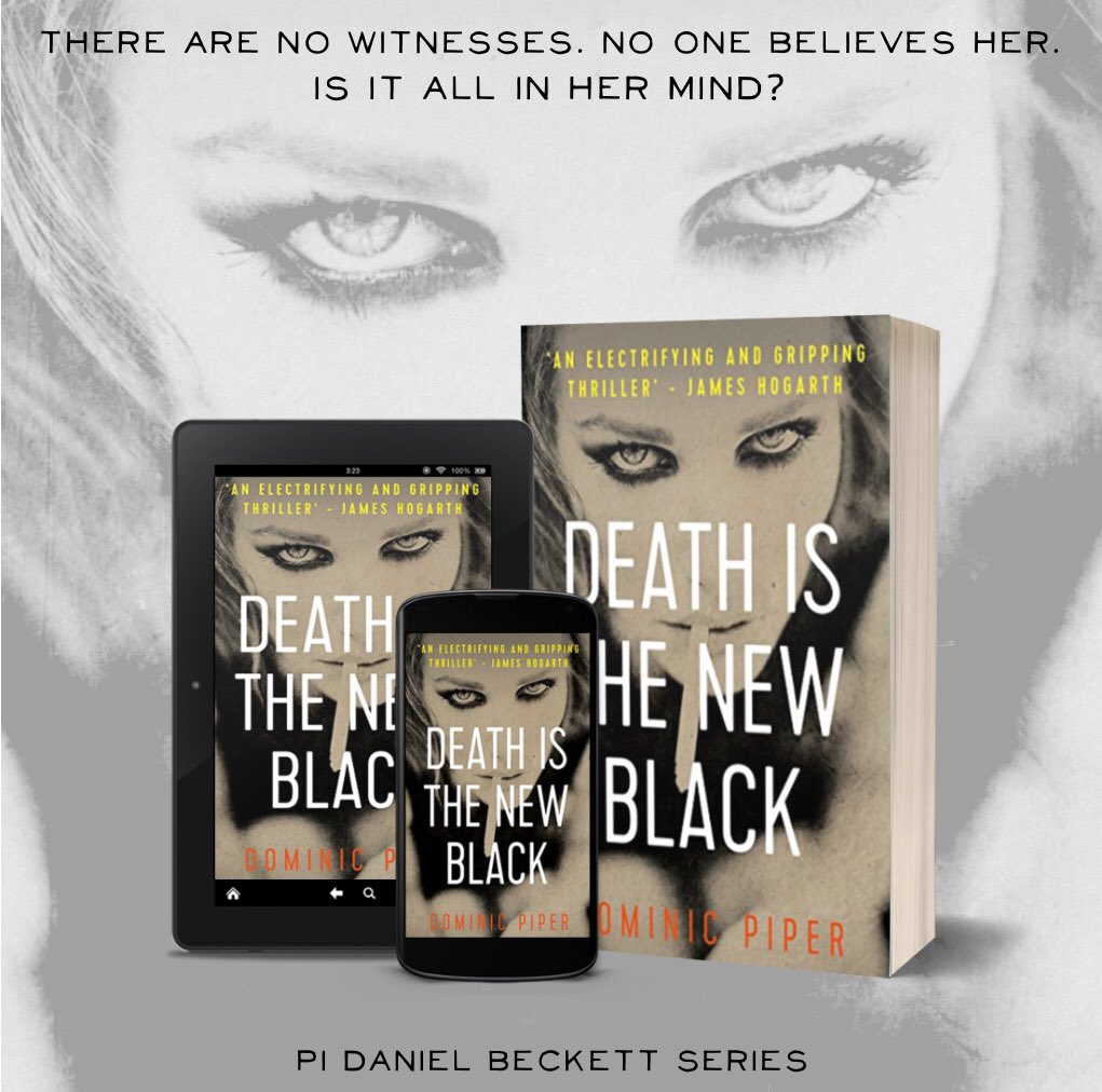 Death is the New Black. Dominic Piper. 'True to form, this book is fast-paced with plenty of action and entertainment. Dominic Piper's writing is very addictive.' - Renée Y. Lewis. viewBook.at/DITNB #MustRead #Detective #Thriller