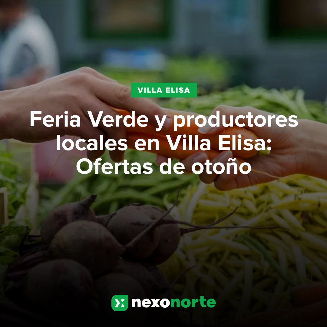 🥕 Feria Verde y productores locales en Villa Elisa: Ofertas de otoño 👇 nexonorte.com.ar/nota/18392/fer…
-
#villaelisa #NexoNorte