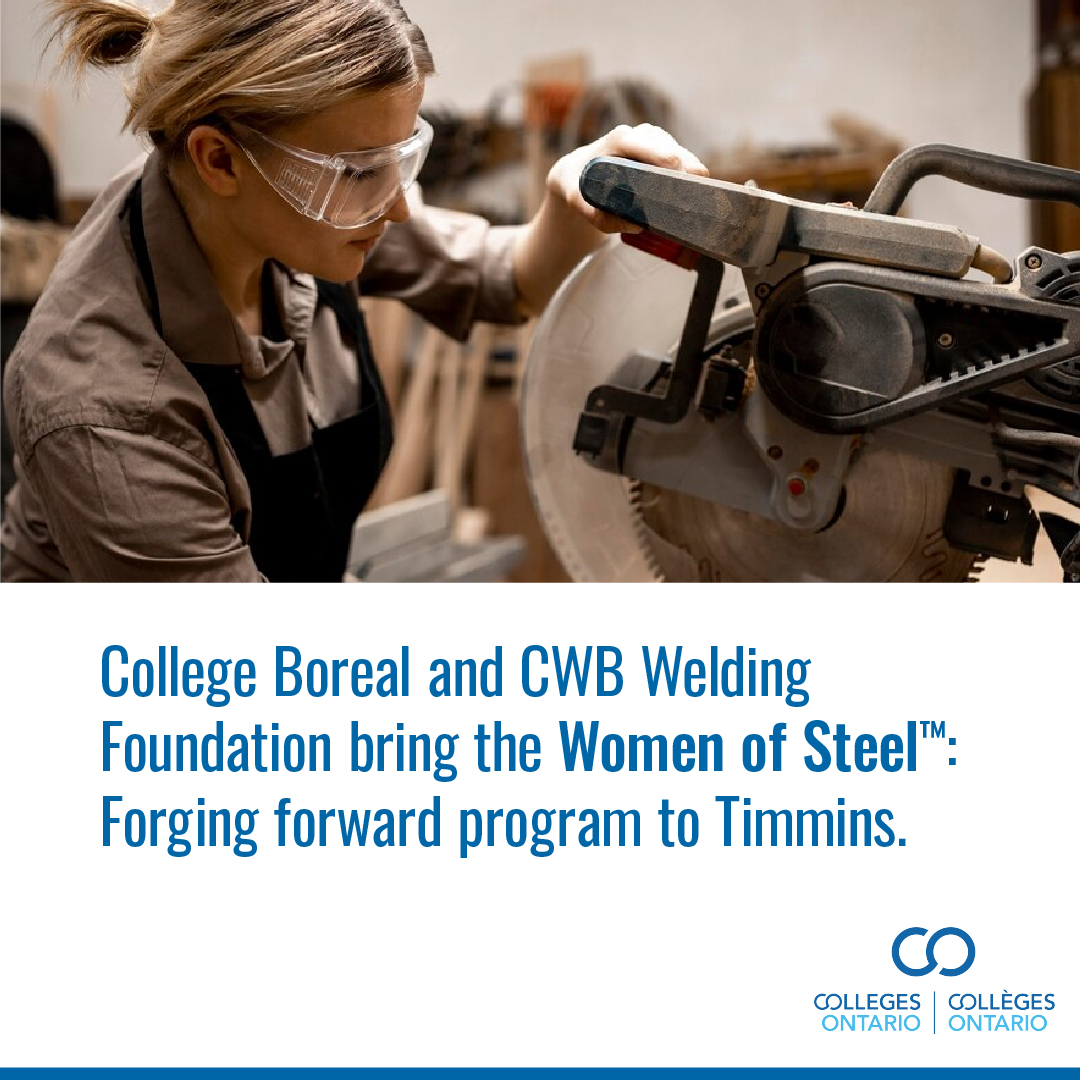 .@CollegeBoreal has been chosen as a host institution for a @cwb_foundation initiative, Women of Steel, a free program that provides learning opportunities for women exploring welding and other welding-related careers. Learn more about this exciting initiative: