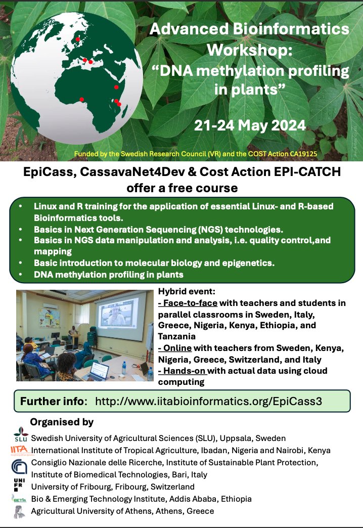 EpiCass, CassavaNet4Dev, and EPI-CATCH are organizing the third Advanced Bioinformatics Workshop - 'DNA methylation profiling in plants' 21-24th May 2024. Register at:lnkd.in/diWkdtwu The deadline for registration is 21st April 2024 @IITA_CGIAR @SLUglobal1 @Embnet_Global