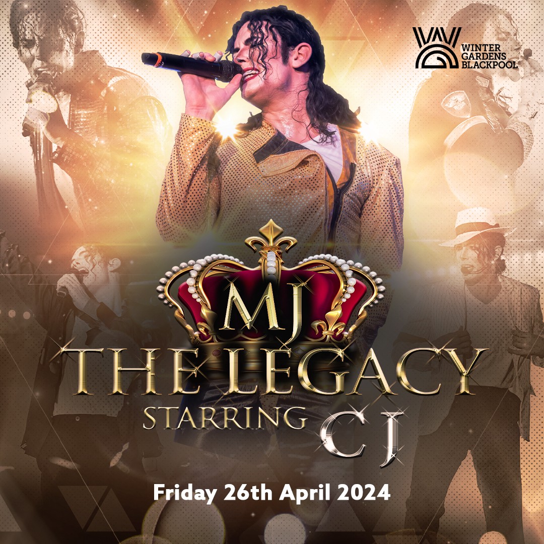 Don’t miss MJ The Legacy – Starring CJ at the Winter Gardens Blackpool later this month 🎶🌟 ‘MJ THE LEGACY’ is an exceptionally authentic, world-class Tribute to Michael Jackson touring the UK and Europe! 📅 Fri, April 26, 2024 🎫 bit.ly/WGMJCJ