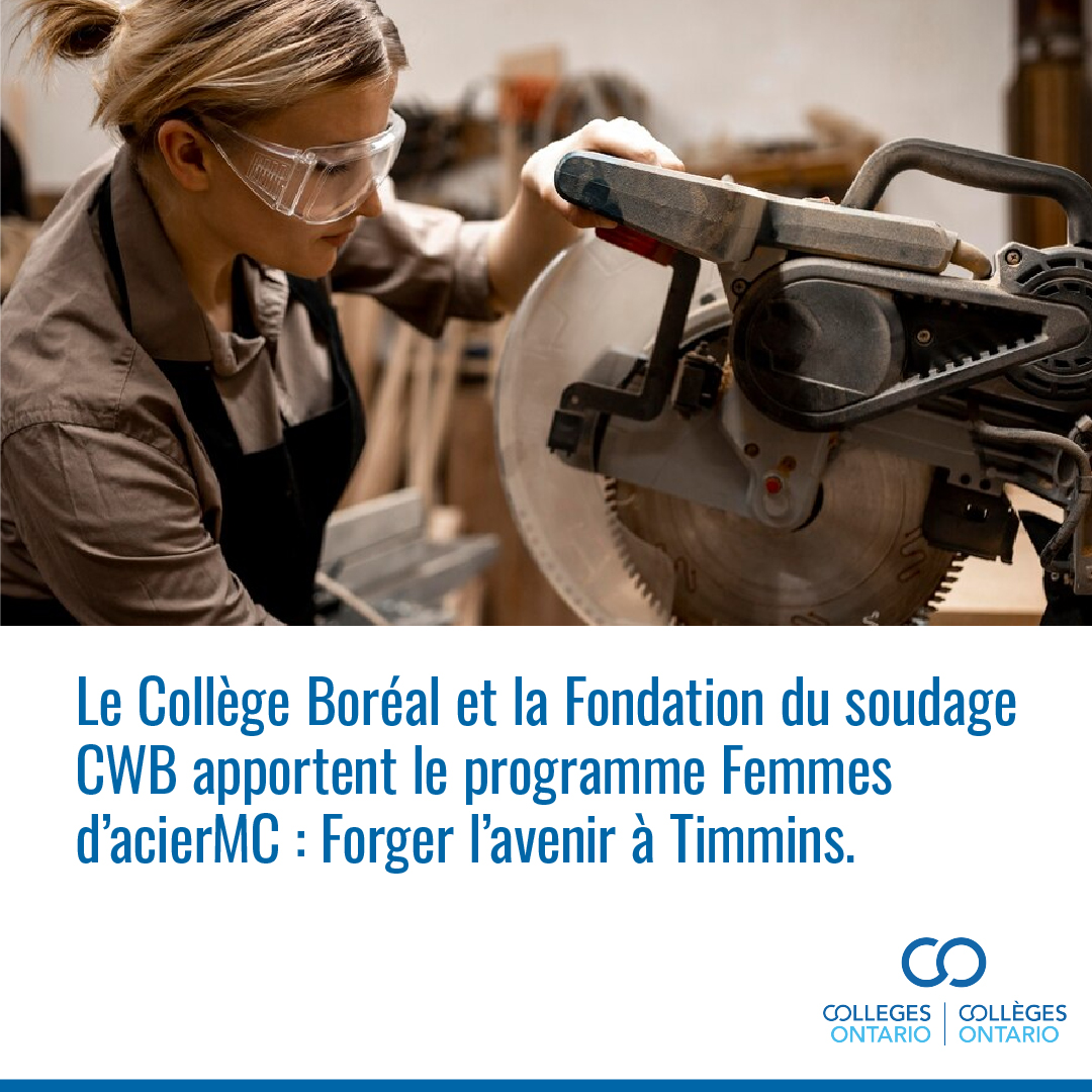 Le @CollegeBoreal a été choisi à titre d’établissement d’accueil pour l’initiative Femmes d'acier de la @cwb_foundation, un programme gratuit qui fournit des occasions d’apprentissage pour les femmes explorant le soudage et d’autres carrières connexes. Apprenez-en davantage sur