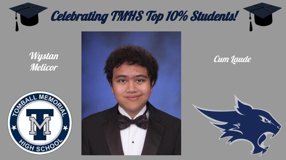 The Class of 2024 Graduation is quickly approaching and we are excited to recognize our Top 10% students between now and graduation! Today we want to celebrate Cum Laude Graduate Wystan Melicor!