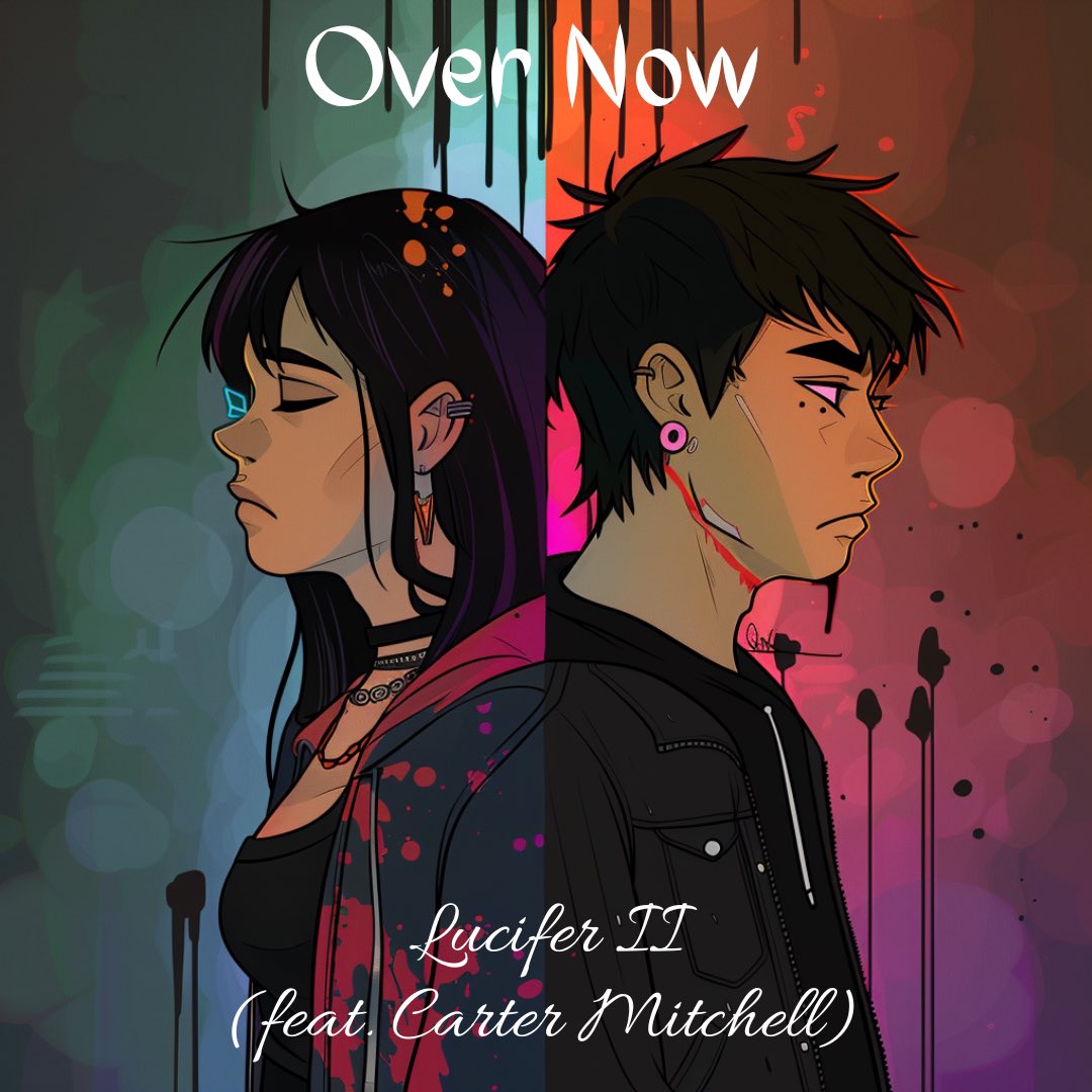 LuciferII8's tweet image. Over Now - Luci featuring Carter Mitchell OUT FRIDAY @iTziLLWiLL_