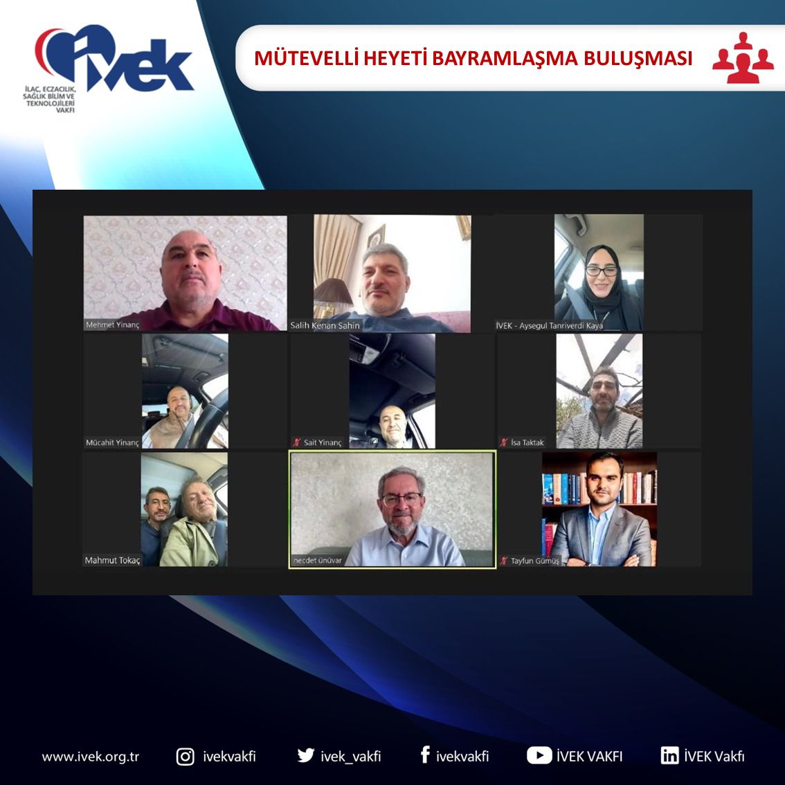 Mütevelli Heyeti Başkanımız ve Ankara Üniversitesi Rektörü Sayın Prof. Dr. Necdet Ünüvar başkanlığında yapılan Mütevelli Heyeti Bayramlaşma Buluşması çevrimiçi olarak gerçekleştirildi.