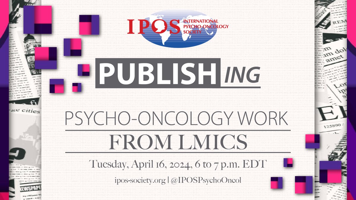 FREE live webinar for ALL! Publishing Psycho-Oncology Work From LMICS April 16, 2024, 6 to 7.30 p.m. ET There are understandably differences between psycho-oncology practice and research between high, middle and low income countries. Learn more: ipos-society.org/event-5671955