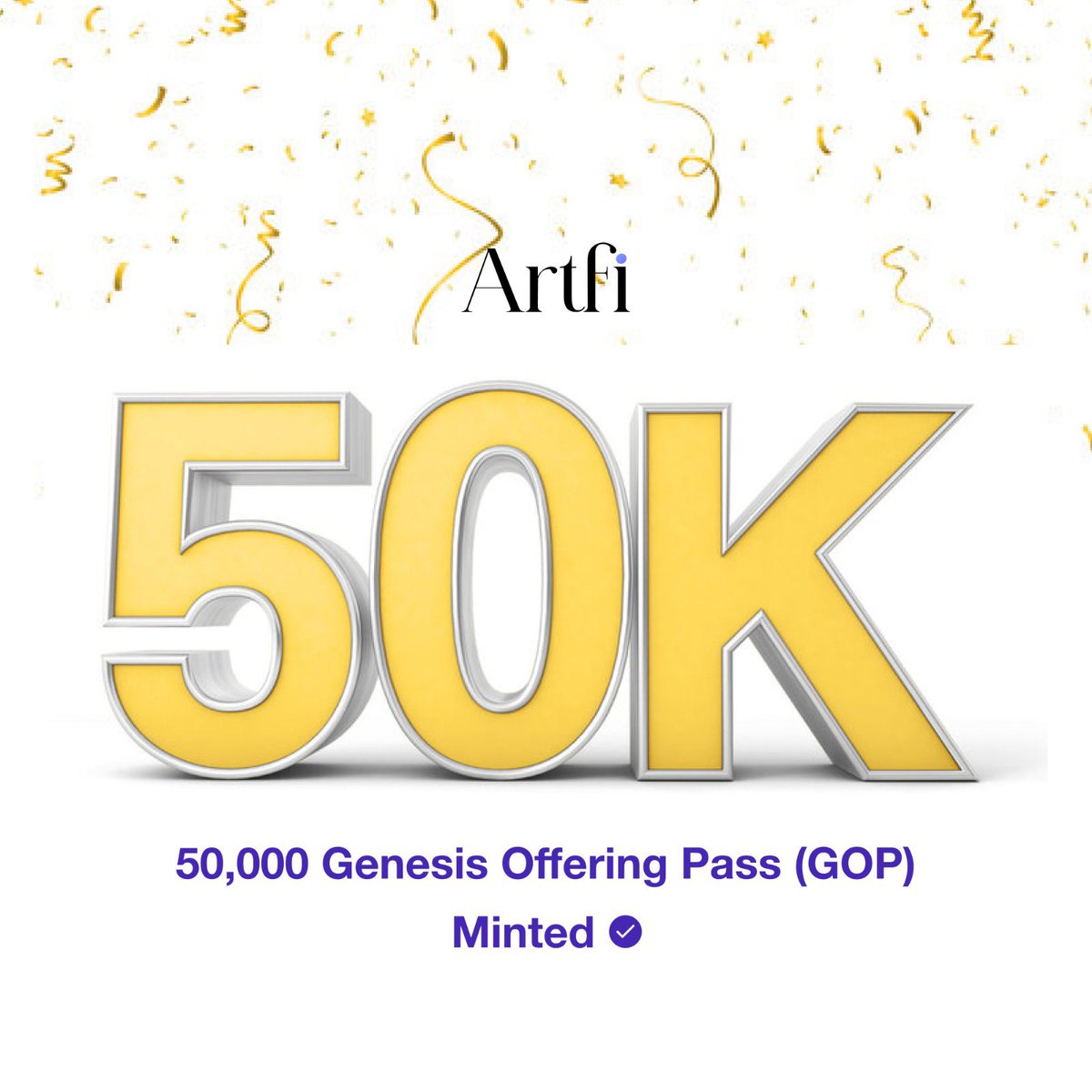 50,000 🚀 We just hit 50,000 mints on the Genesis Offering Pass (GOP). 🔥 Thanks to everyone who supports us and shares our vision. You didn’t get yours yet? 😱 Get it at: artfi.world/pass