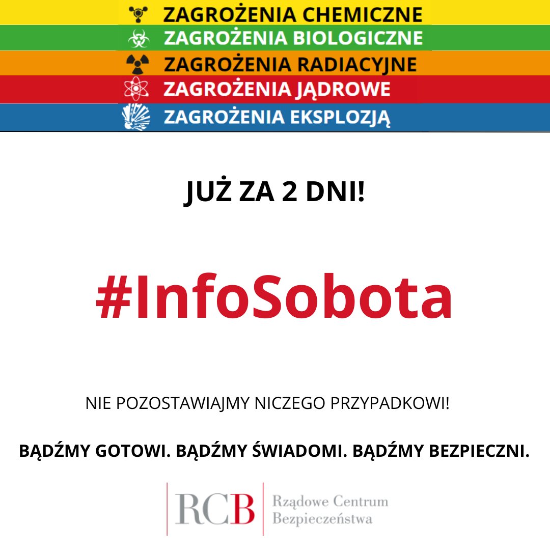 📢 W najbliższą sobotę rozpoczynamy nowy projekt - #InfoSobota

🔍 Co tydzień będziemy dzielić się z Wami najważniejszymi informacjami dotyczącymi zagrożeń.

📆 Pierwszy wpis już w sobotę!

#InfoSobota #Rządowe_Centrum_Bezpieczeństwa #Bezpieczeństwo #Odporność #CBRNE