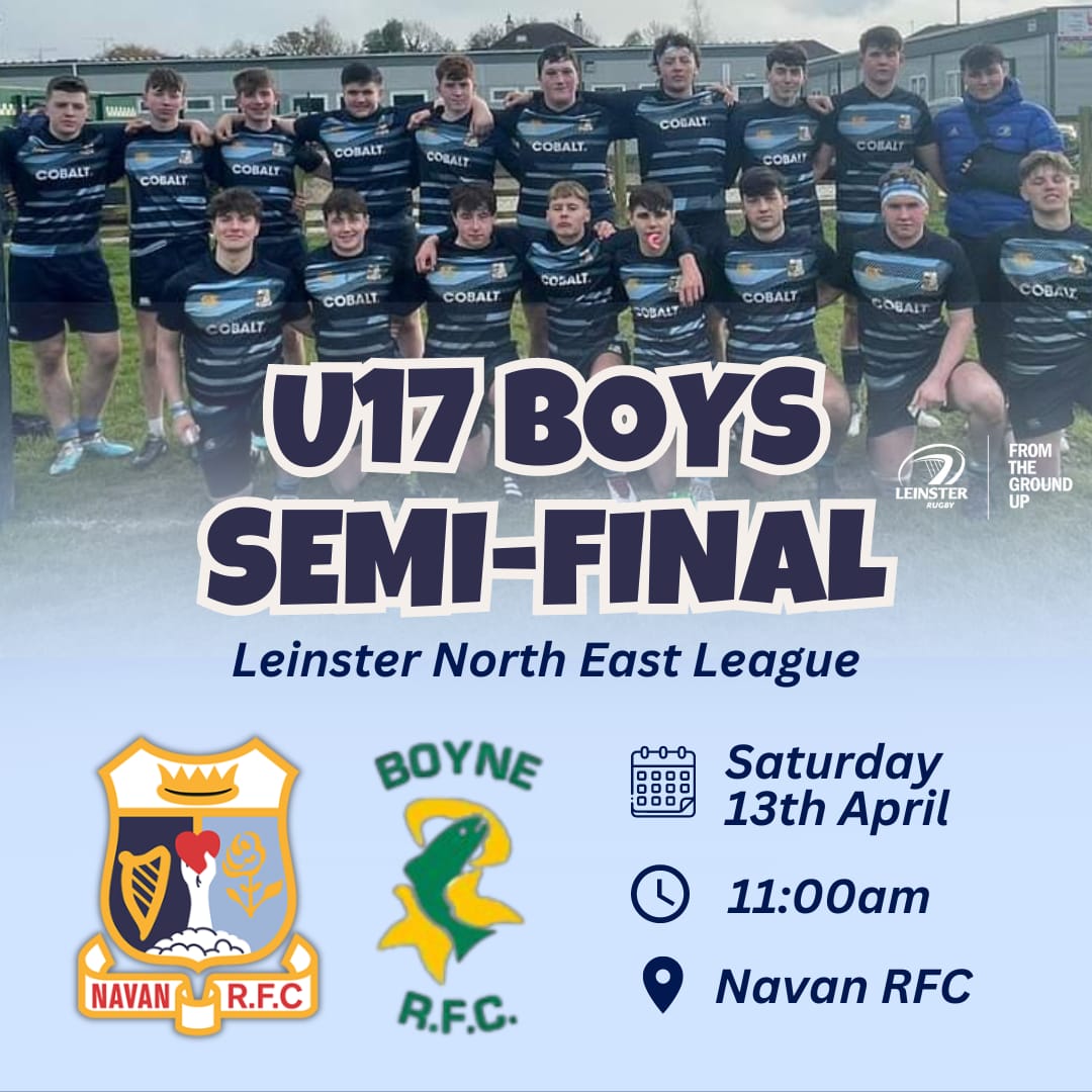 Best of luck to our U17 Boys Squad as they take on @BoyneRFC at home in a @NELBIRFU Semi-Final on Saturday! KO in Balreask Old is at 11am 🏉 All Support is Appreciated! #FromTheGroundUp