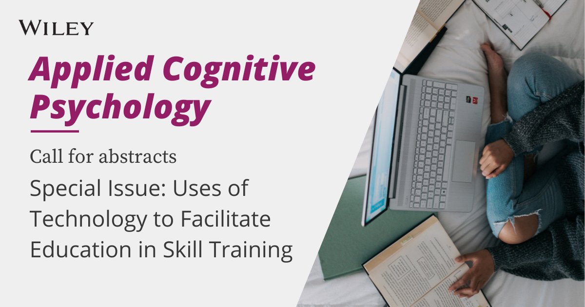 📢 Newly extended Abstracts Deadline! 📢 📆 Friday, 3 May 2024 Call for abstracts for the @AppCogPsy special issue: 'Uses of Technology to Facilitate Education in Skill Training' Find out more 🔗 more:ow.ly/fzBt50RaxWO