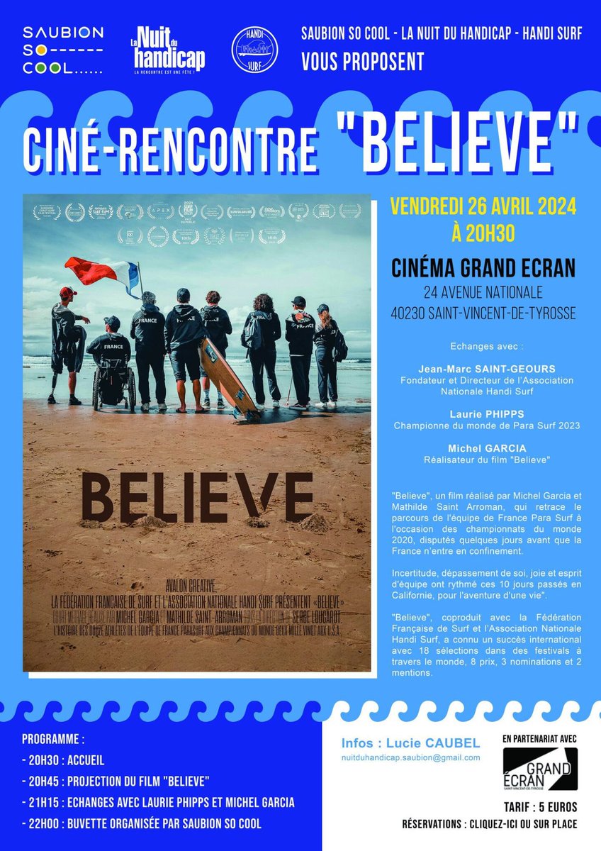 🎞🍿: Believe ⏰: 20h30 💰: 5€ 📍 : Cinéma Grand Écran, 24 avenue nationale, 40230, Saint-Vincent-de-Tyrosse 🤝🏻: Échange avec Laurie Phipps, Jean Marc Saint Geours, Michel Garcia @AssoHandiSurf @Agence_du_Sport @Sports_gouv @lanuitduhandicap