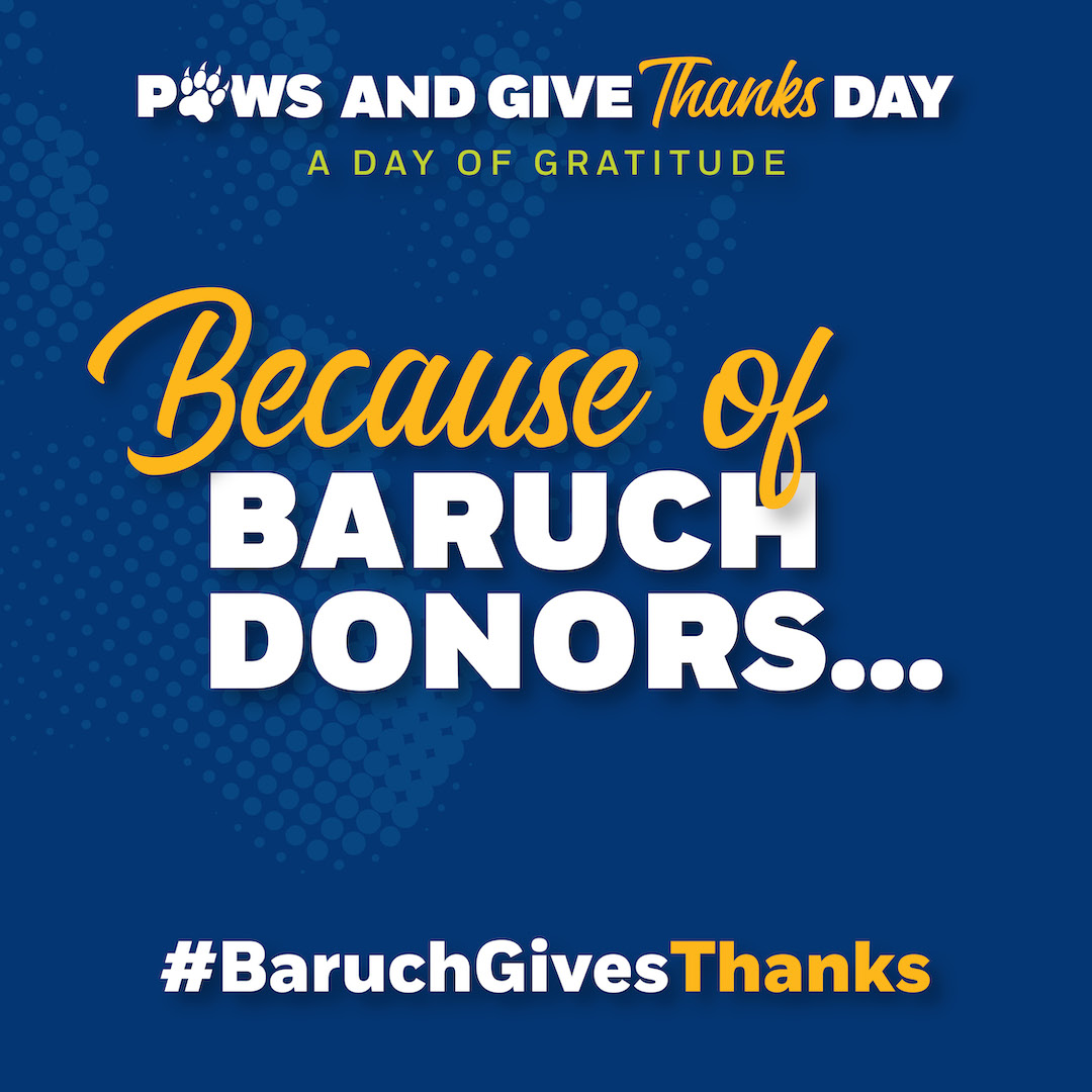 Today is Paws and Give Thanks Day! We’re coming together to show our appreciation to the #Baruch College supporters who help make our community stronger. #BaruchGivesThanks