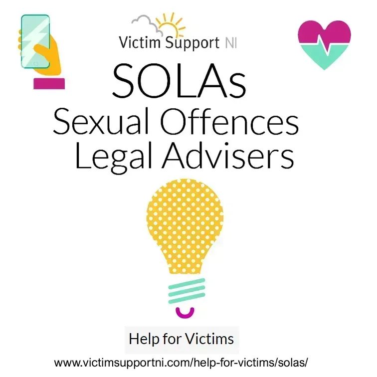 Victim Support NI's SOLAs are lawyers offering legal advice & support to adult victims of serious sexual offence, independent from police & prosecution services. A SOLA will make sure YOUR voice is heard. They will not judge you. They will support you. buff.ly/2Voo0DO