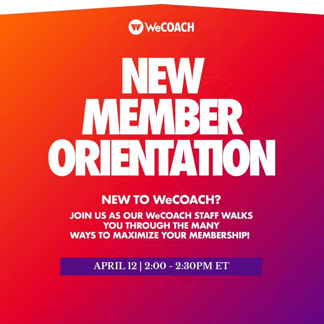 New to WeCOACH? We've got you covered. Join our WeCOACH Staff TOMORROW to learn how you can maximize your membership! 📅 April 12 ⏰ 2:00PM ET 🔗 bit.ly/WeCOACHEvents