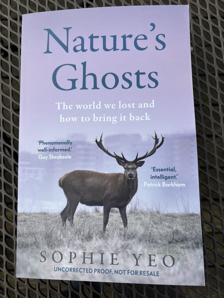 Delighted to receive a proof of Nature’s Ghosts @some_yeo @HarperNorthUK