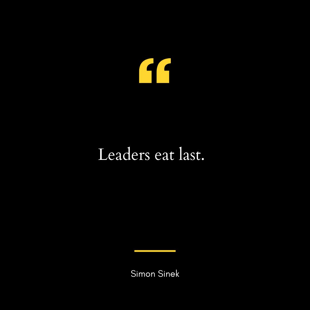 #LeadersEatLast #ServantLeadership #LeadByExample #TrueLeadership #LeadersFirst