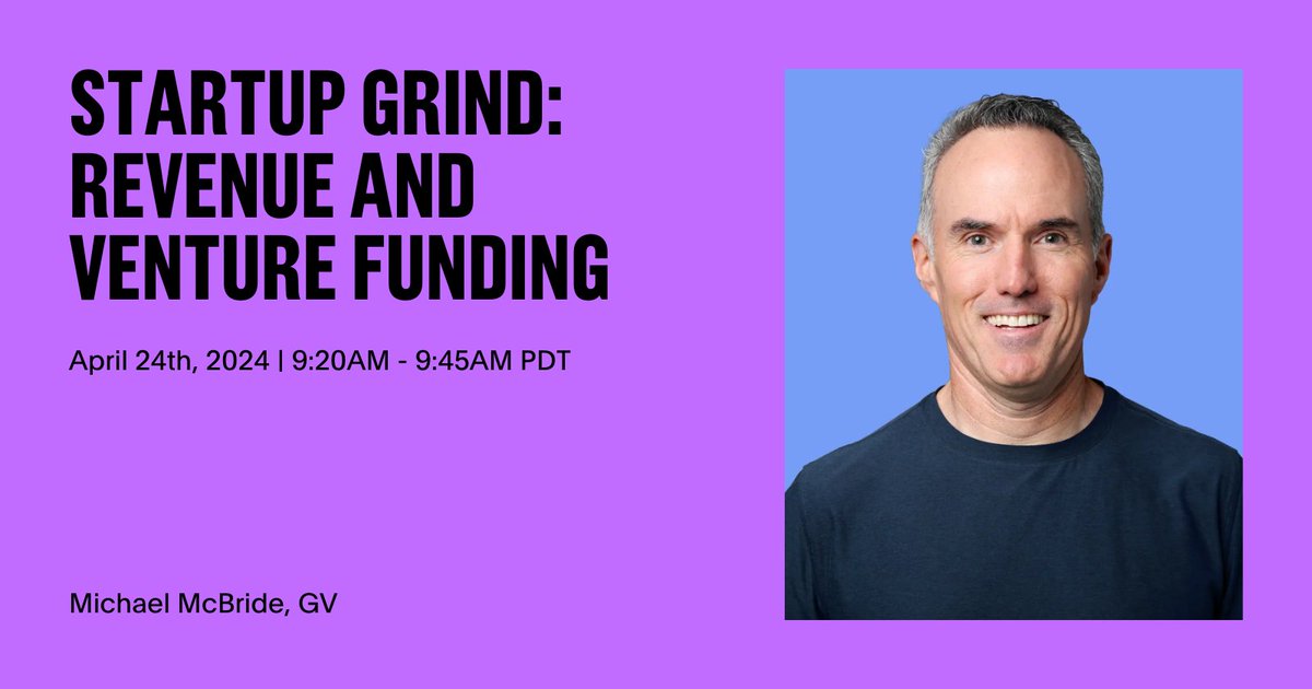 Save the date: On April 24th, GV’s @mcbmichael will join the main stage at @StartupGrind to help founders navigate revenue and venture funding for startups 🎤 Register now — bit.ly/3VVW6vQ