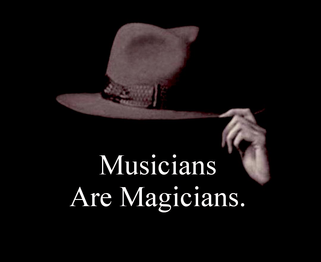 Musicians 🟰 Magicians 👀 “Musicians” are “Magicians” who quantify the human condition through vibrations in the air 🪄 🎶 🎼 🎵 🪄 - They conjure tricks in sound, like a rabbit from the hat 🪄 🎩 🎶 - Routines performed as ritual, hiding trade secrets in songs MIND CONTROL