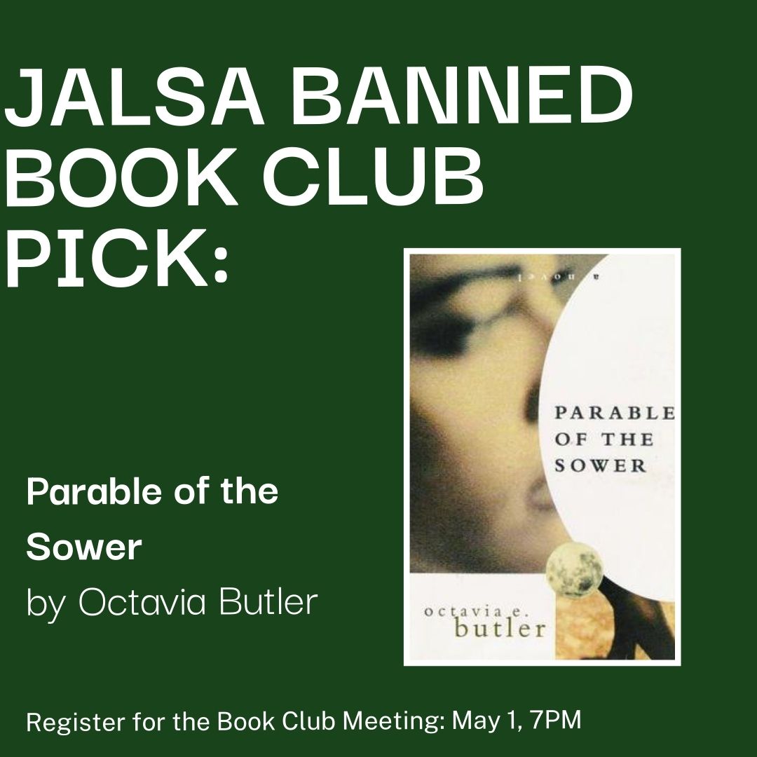 The next @JALSA_boston Banned Book Club selection is Parable of the Sower by Octavia Butler, which follows a woman living in a post-apocalyptic America ravaged by climate change and wealth inequality. Join us Wed., May 1, 7pm. Register: us02web.zoom.us/meeting/regist… #mapoli #bospoli