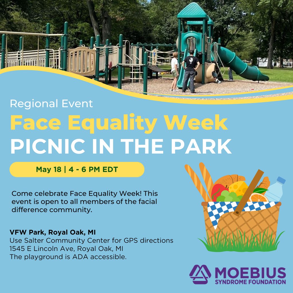 Come join us for a regional picnic to celebrate #FaceEqualityWeek! We will be gathering for a picnic in Royal Oak, Michigan with members of the #facialdifference and #moebiussyndrome community. Learn more: moebiussyndrome.org/event/regional…