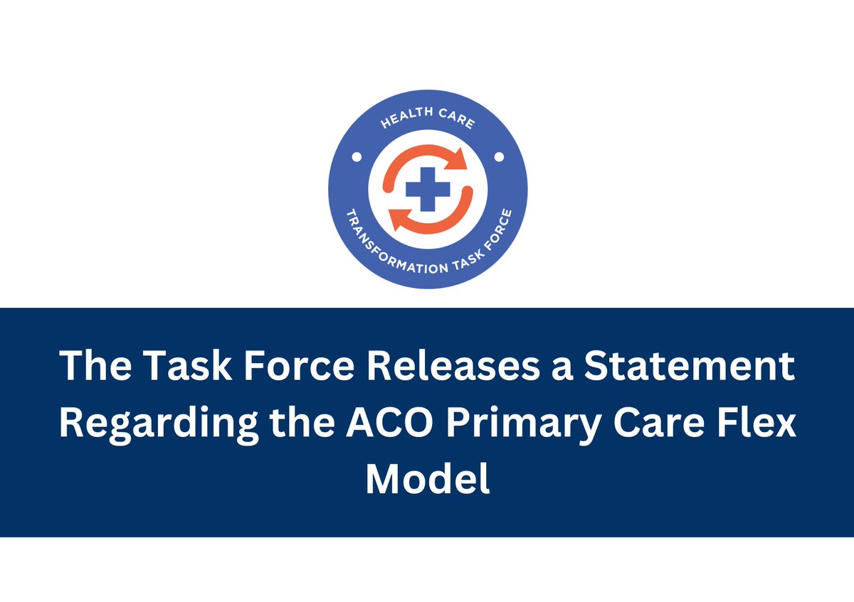 📄@HCTTF released a statement on the new ACO Primary Care Flex Model. @HCTTF applauds @CMSinnovates' new model but expresses concerns. Read more here: hcttf.org/health-care-tr…