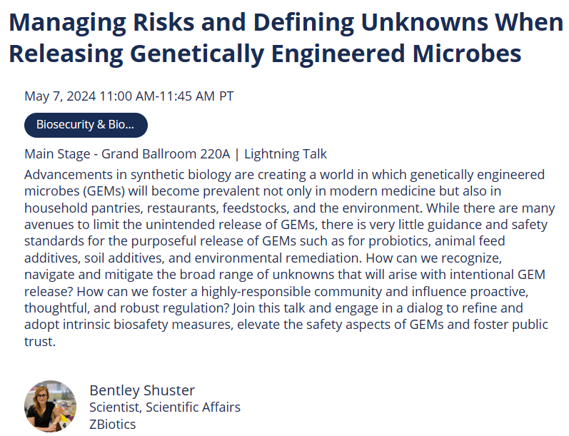 How can we unleash synthetic biology's true potential whilst balancing the risks of releasing genetically engineered microbes into the wild? I'm excited that we're having this important conversation at #SynBioBeta2024, and that Bentley Shuster from @ZBioticsCompany is going to be