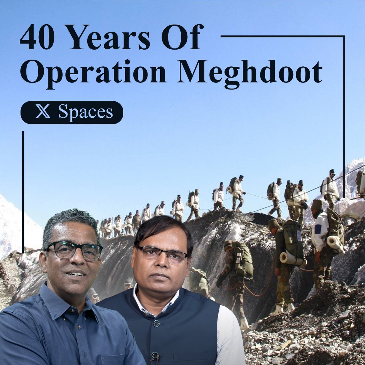Siachen: How India Outraced Pakistan Catch @RRaviishankarr speak with @nitingokhale about 'The Siachen Saga' on Spaces🎙️ Tune in on April 12 at 7 PM IST 🔗 tinyurl.com/ya2asd5m #siachen #operationmeghdoot #indianarmy #india #pakistan