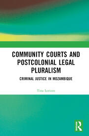 New book by Tina Lorizzo of @ACE_Africa member @REFORMAR3 'Community Courts and Postcolonial Legal Pluralism: Criminal Justice in Mozambique' offers a fresh perspective on the vital role of community courts play in resolving disputes. Get your copy now routledge.com/Community-Cour…