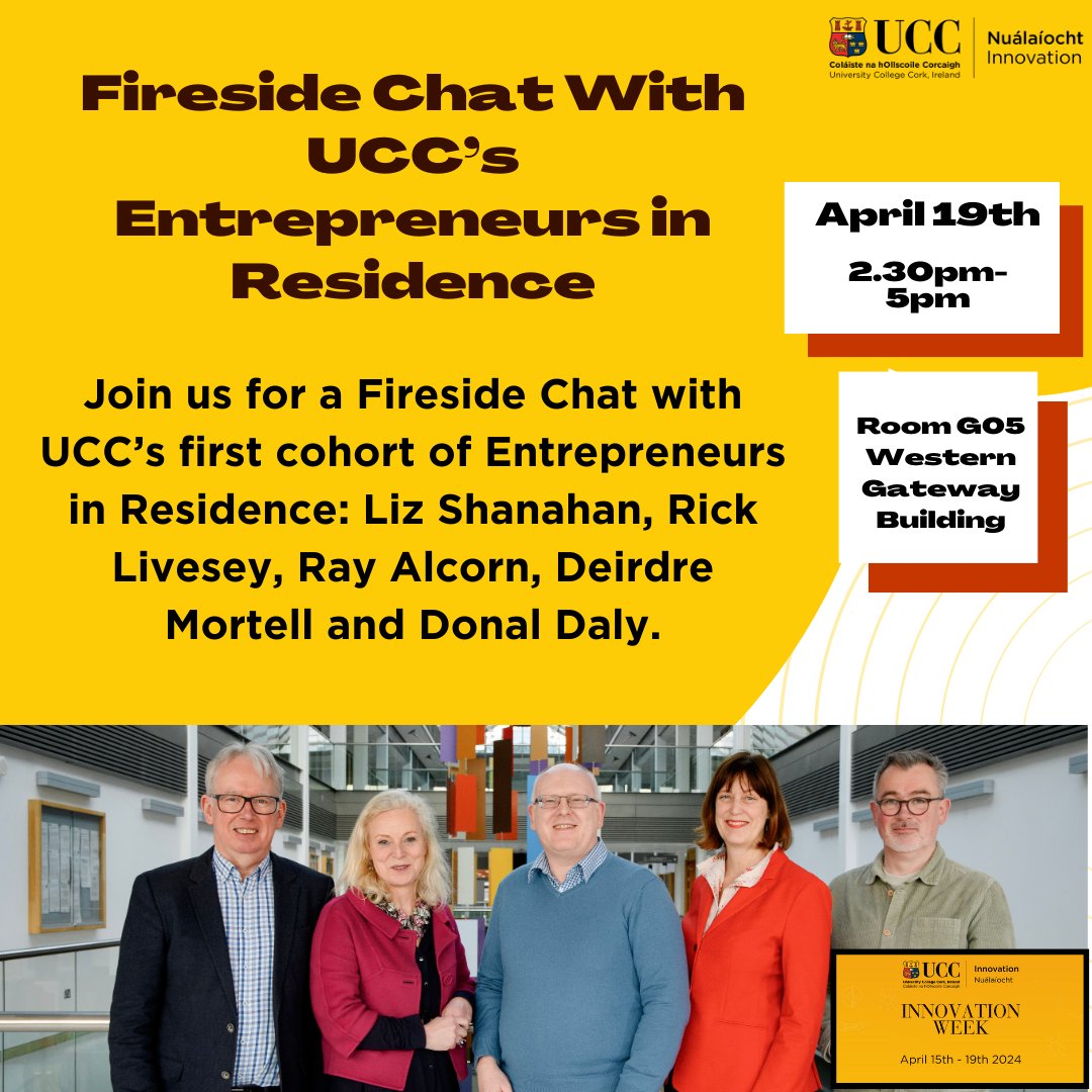UCC's Entrepreneurs in Residence will take part in a Fireside Chat as part of Innovation Week on Fri April 19th from 2.30pm-5pm. There will also be rapid fire pitches on the day from @IGNITEUCC, SPRINT & @scienceirel National Challenge teams. Register: forms.office.com/Pages/Response…