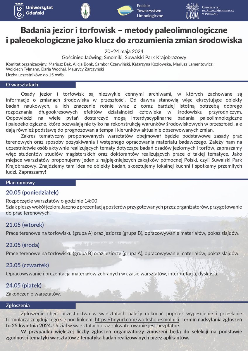 Gorąco zapraszamy na warsztaty 'Badania jezior i torfowisk – metody paleolimnologiczne i paleoekologiczne jako klucz do zrozumienia zmian środowiska', które odbędą się w dniach 20-24 maja w malowniczej scenerii Suwalskiego Parku Krajobrazowego, nad jeziorem Jaczno.