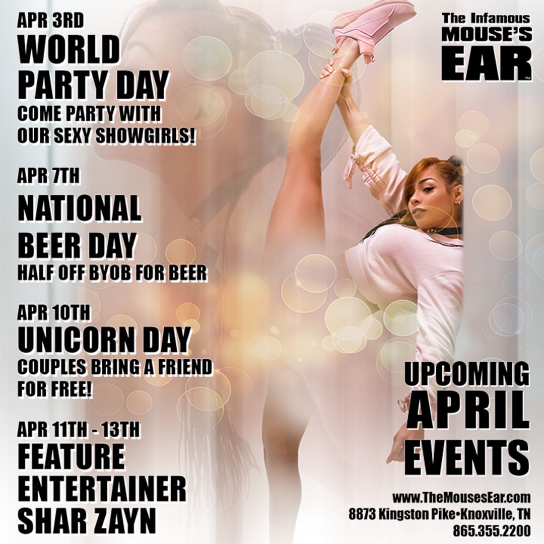 Have some fun with us this month! We're SWINGING into sun dress (and less) season! #MousesEar #Knoxville #AprilEvents #SharZayn #WorldPartyDay #NationalBeerDay #Unicorn #KnoxvilleNightlife