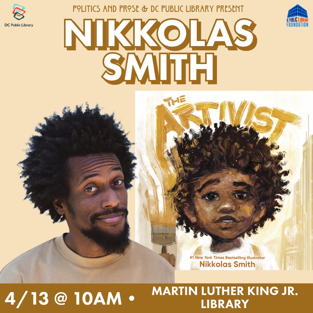 Saturday, join Nikkolas Smith to discuss THE ARTIVIST - an inspiring picture book about how children can combine art and activism in their daily lives - in partnership with @dcpl & @LoveDCLibrary - 10AM @ MLK Library - bit.ly/4aoy1SA