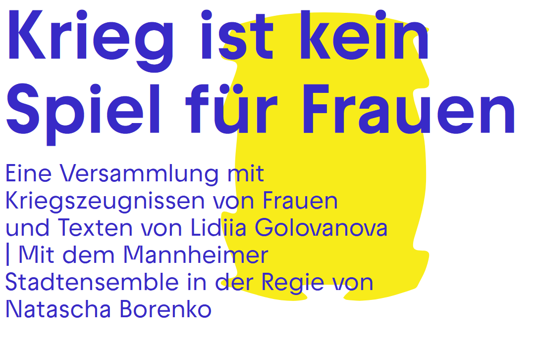 Im Spiel kann eine friedliche Zukunft erprobt, aber es können auch Kriege simuliert werden. Doch was ist eigentlich die Rolle der Frauen – in Spielen und in realen Kriegen? Ein Theaterstück in der Regie von #Humboldtian Natascha Borenko @NTheaterMA. nationaltheater-mannheim.de/spielplan/a-z/…