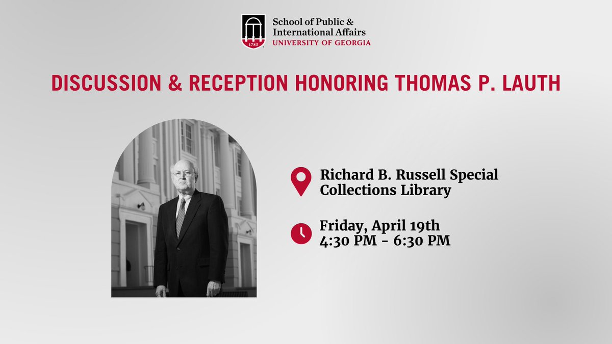 Join us in commemorating the legacy of Thomas P. Lauth, founding dean of the UGA School of Public and International Affairs, who passed away in May 2023. The discussion will begin at 4:30PM with a reception following at 5:30PM. Please register here: gail.uga.edu/events/spia/la…