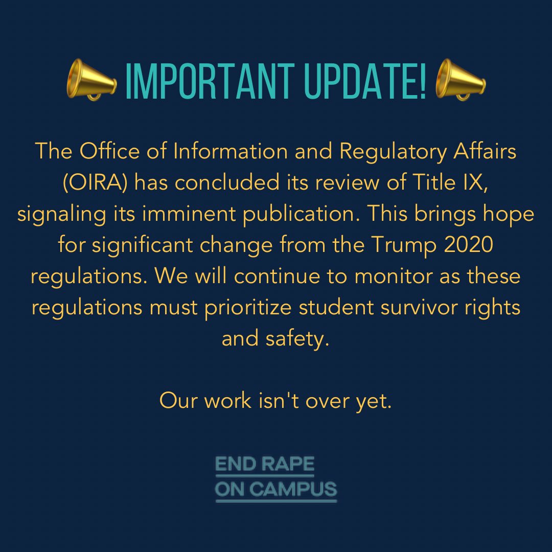📢 OIRA has concluded its review of #TitleIX, signaling its imminent publication. This brings hope for significant change from the Trump 2020 regulations. We will continue to monitor as these regulations must prioritize student survivor rights and safety. Our work isn't over.