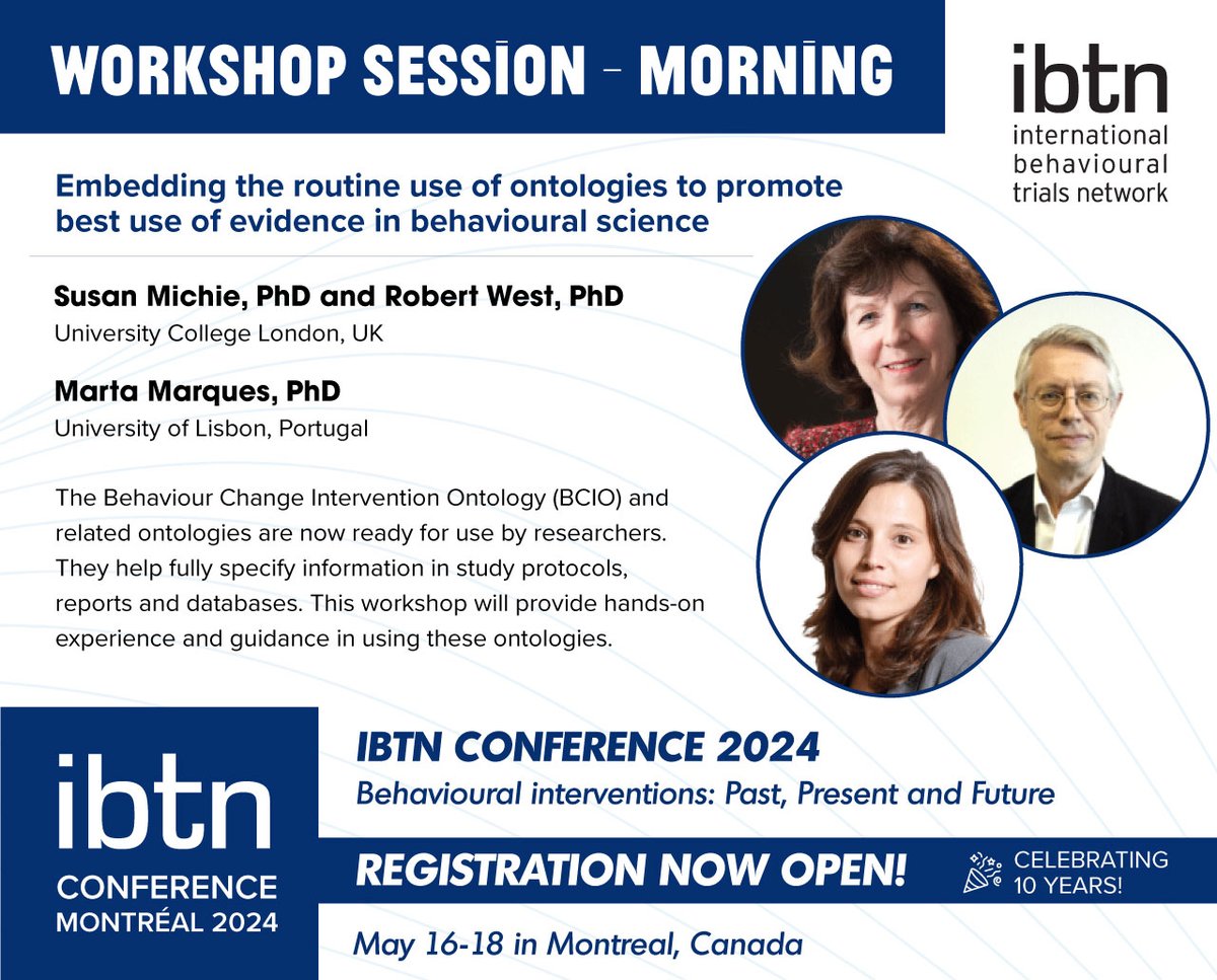 Hello #behmed community! Want to learn about behavioural intervention ontologies? Join @SusanMichie @marta_m_marques and @robertjwest from @ucl for a workshop on the routine use of ontologies See you at #IBTN2024 May 16-18 in Montreal Register! ibtnetwork.org/conference/