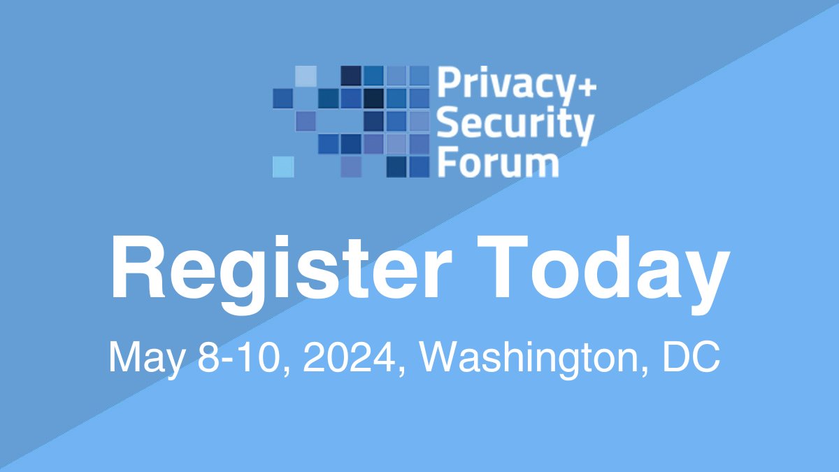 Register Today for the Privacy + Security Forum, May 8-10, 2024. Register: bit.ly/34nInA7 @privsecacademy #CCPA #privacy #infosec