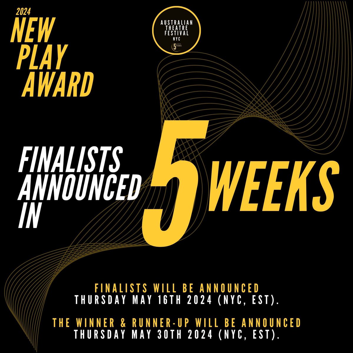 👀 Our 2024 #NewPlayAward FINALISTS will be announced in 5 weeks time! 
🗓 Thursday May 16th, 2024 (NYC, EST)
.
.
.
#ATFNewPlayAward #AusTheatreFestNYC #ATFNYC #AustralianTheatreFestivalNYC #NewPlayAward #AussiePlays #NewAussiePlays #AustralianTheatre #NewPlays #PlaywritingAward